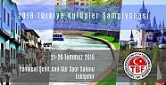 2018 Kulüpler Şampiyonası Eskişehir'de!