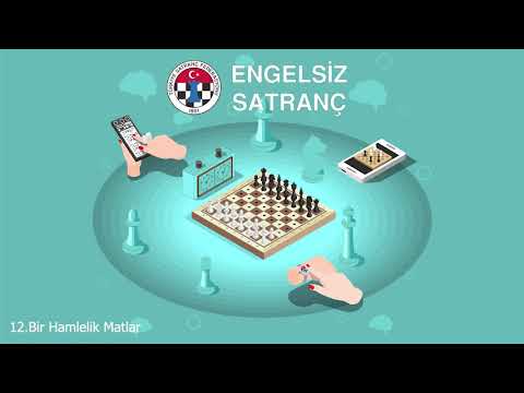 Engelsiz Satranç - Ders 11 - 12