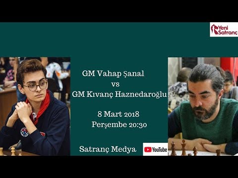 GM Vahap Şanal - GM Kıvanç Haznedaroğlu | Online Hızlı Satranç Şampiyonası